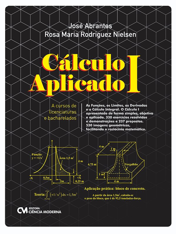Livro Cálculo I Aplicado A Cursos De Licenciaturas E Bach...