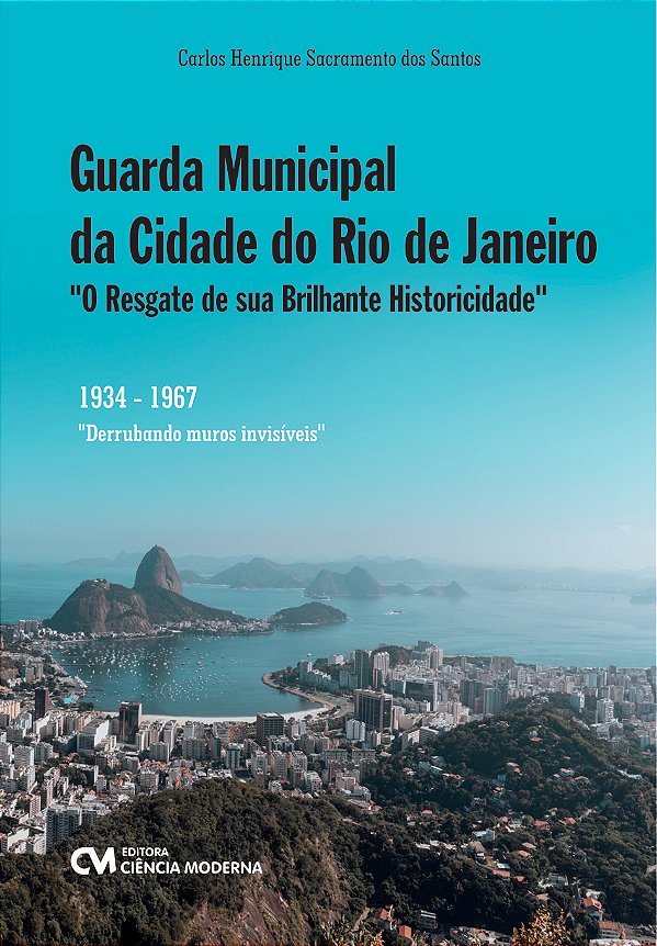 Livro Guarda Municipal Da Cidade Do Rio De Janeiro - “O R...