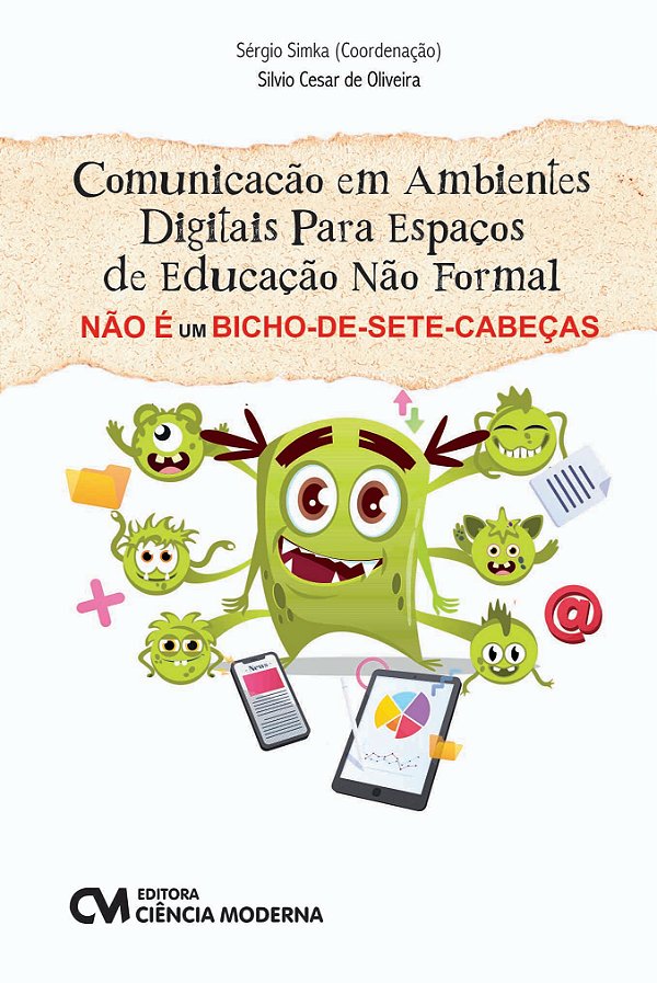 Livro Comunicação Em Ambientes Digitais Para Espaços De Educaçã...