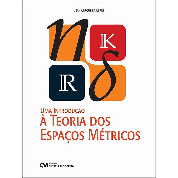 Livro Uma Introdução À Teoria Dos Espaços Métricos