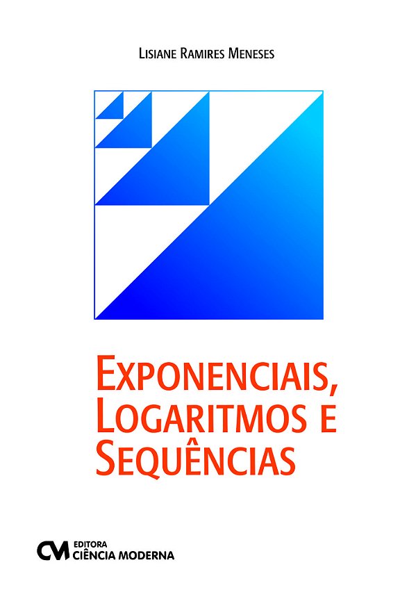 Livro Exponenciais, Logaritmos E Sequencias