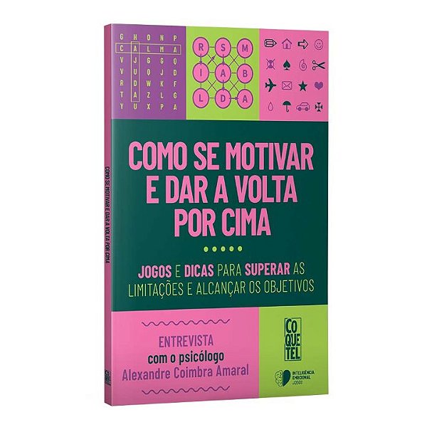 Livro Como se motivar e dar a volta por cima: Jogos e dic...