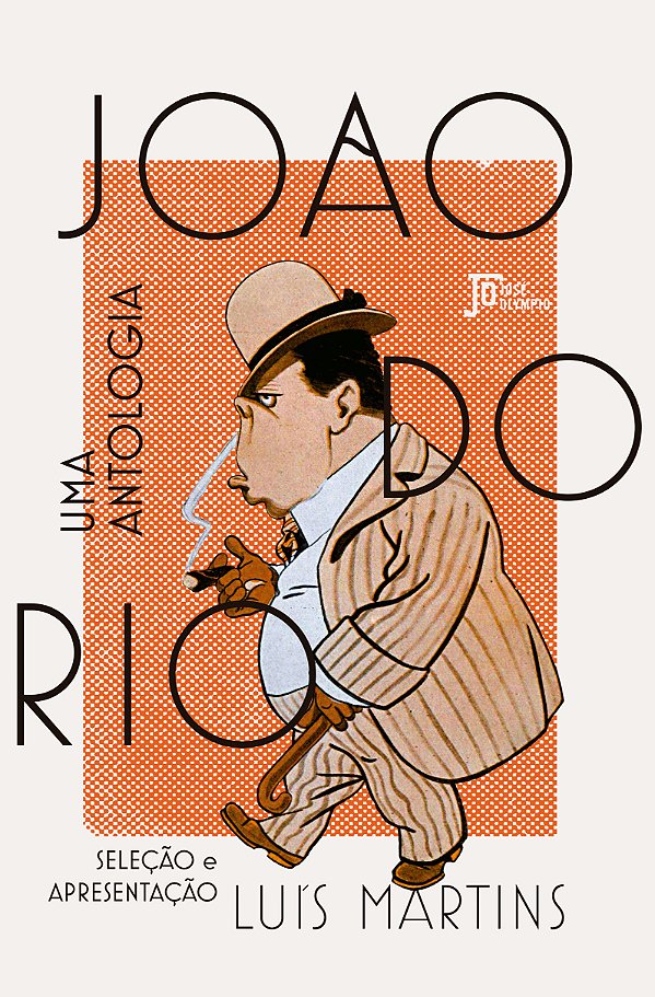 Livro João Do Rio - Uma Antologia