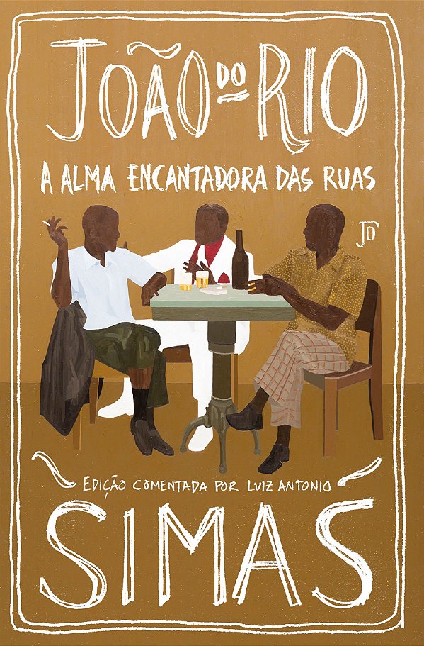 Livro A Alma Encantadora Das Ruas - Edição Comentada Por ...