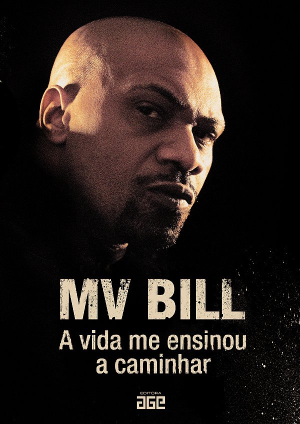 Livro Mv Bill: A Vida Me Ensinou A Caminhar