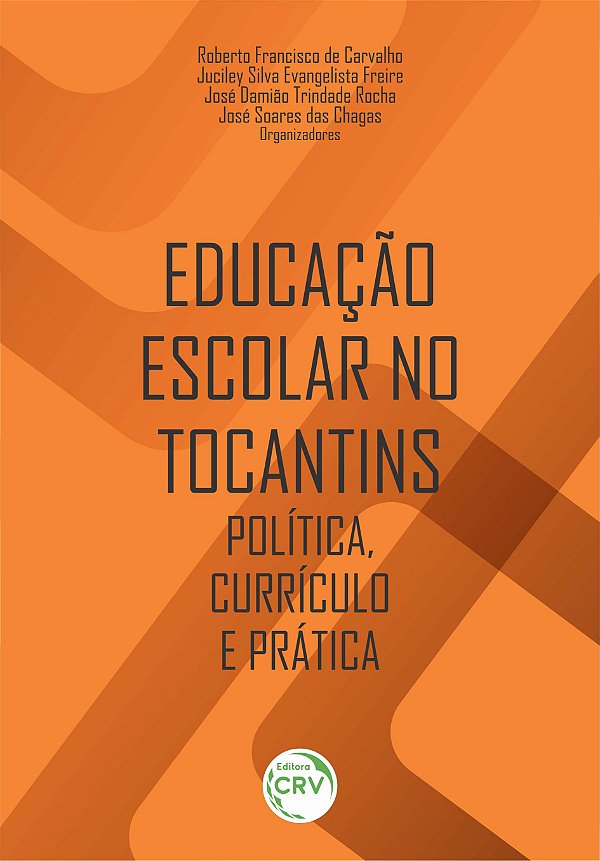 Livro Educação escolar no Tocantins: política, currículo e prát...
