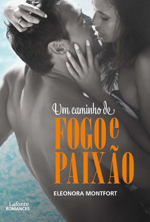 Livro Um Caminho de Fogo e Paixão