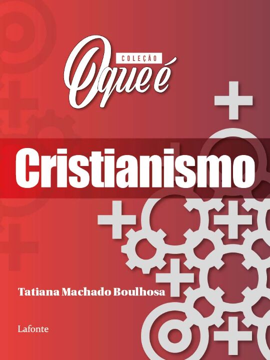 Livro Coleção O Que é - Cristianismo