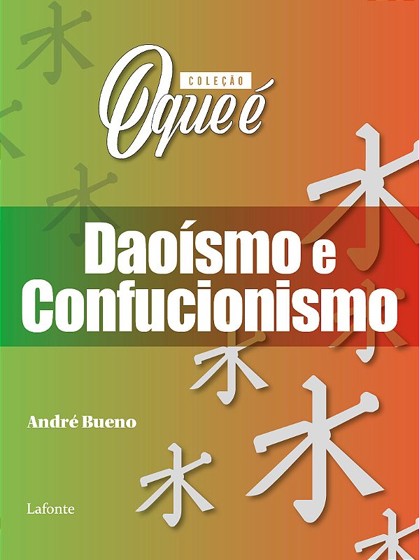 Livro Coleção O Que É - Daoísmo e Confucionismo