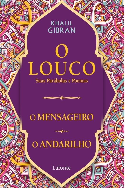 Livro O Louco, suas parábolas e poemas /O mensageiro/ O a...