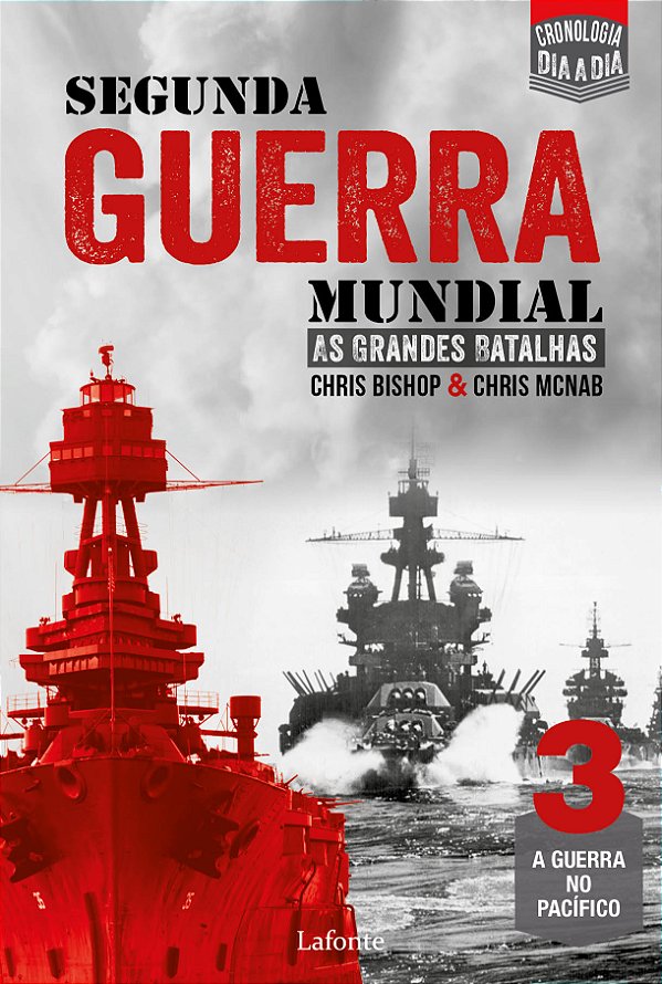 Livro Segunda Guerra Mundial - As Grandes Batalhas - Vol....