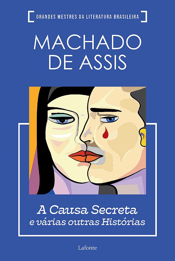 Livro A Causa secreta e várias outras histórias