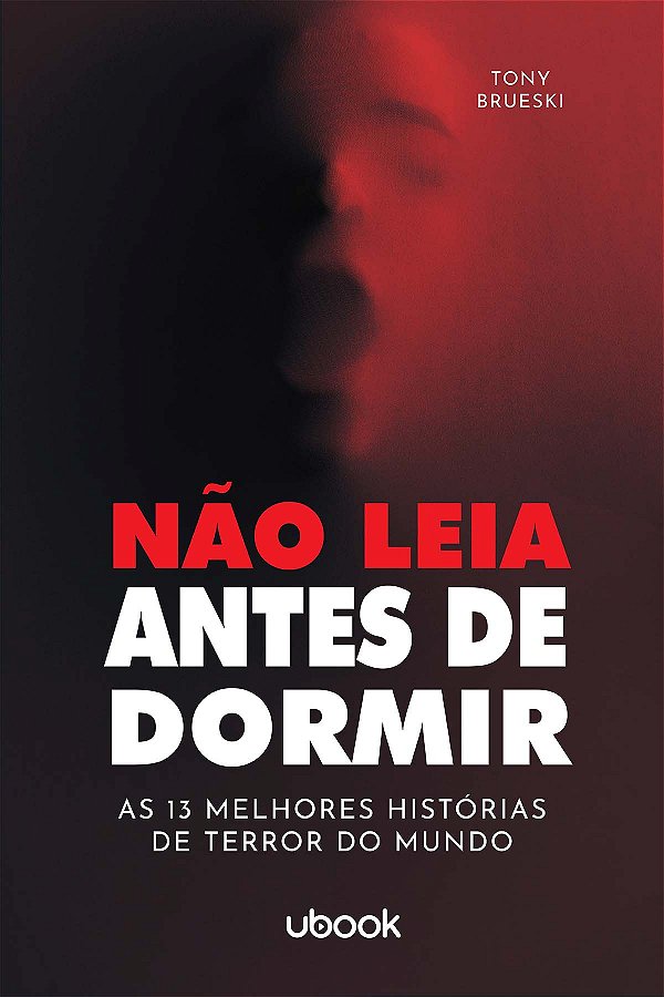 Livro Não Leia Antes De Dormir: As 13 Melhores Histórias ...