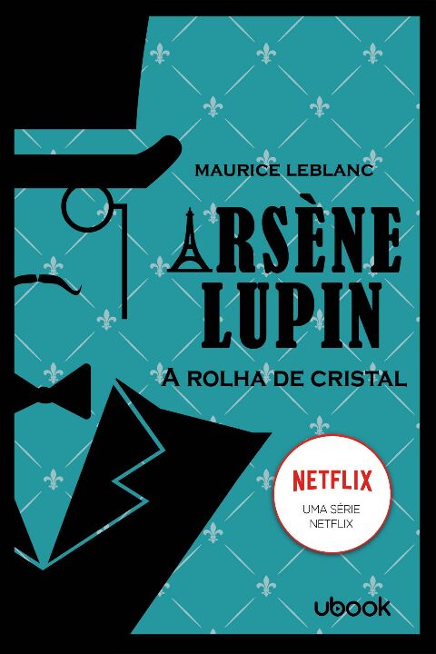 Livro Arsène Lupin: A Rolha De Cristal