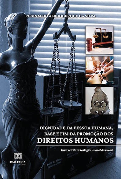 Livro Dignidade Da Pessoa Humana, Base E Fim Da Promoção Dos Di...