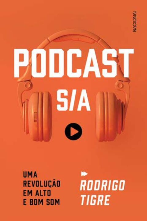 Livro Podcast S/A: Uma revolução em alto e bom som
