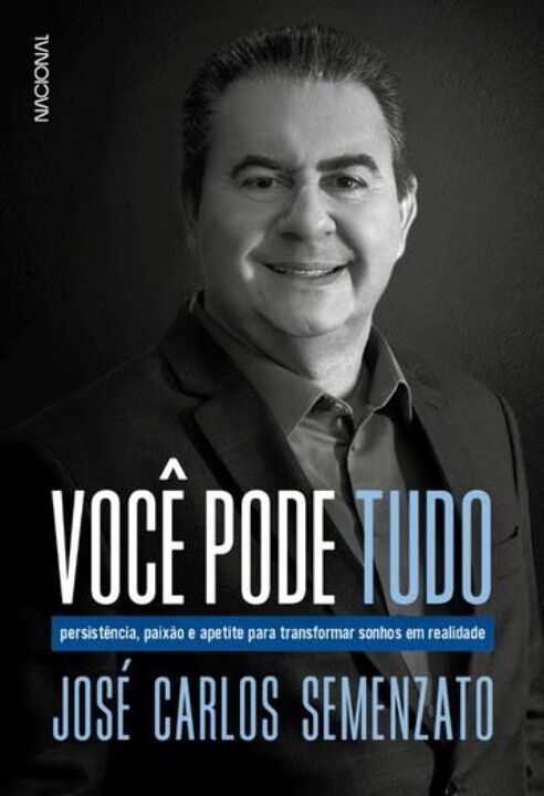 Livro Você pode tudo: persistência, paixão e apetite para...