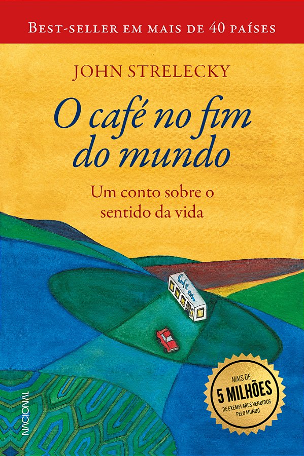 Livro O Café No Fim Do Mundo - Um Conto Sobre O Sentido D...