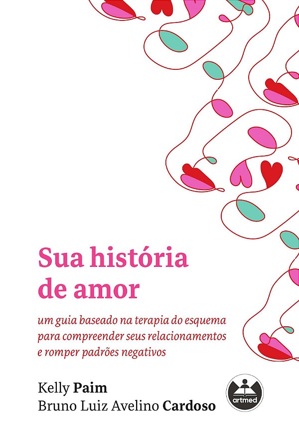 Livro Sua história de amor: Um Guia Baseado na Terapia do...