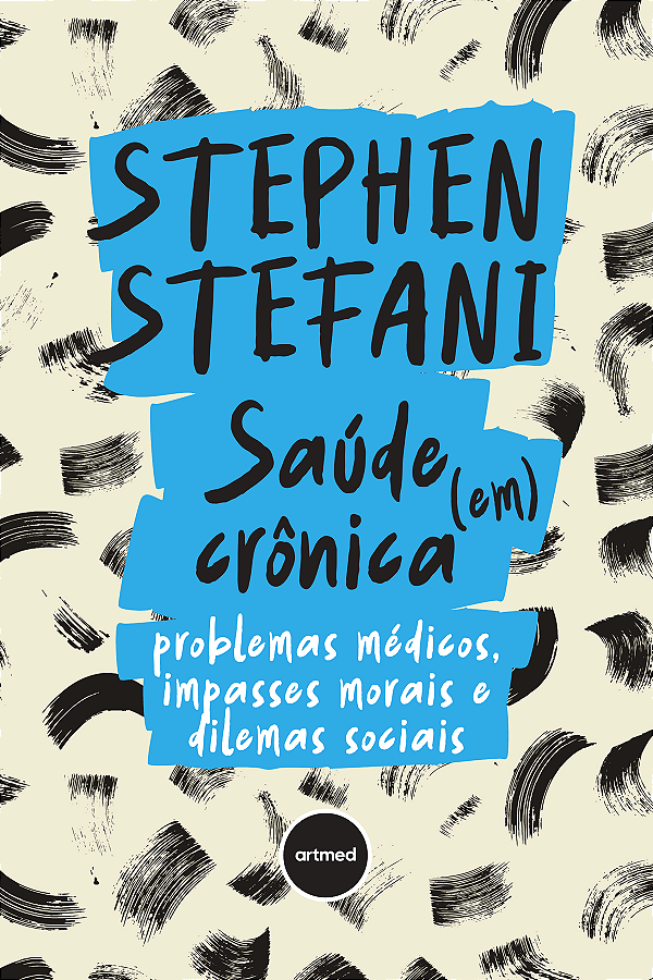 Livro Saúde (Em) Crônica - Problemas Médicos, Impasses Mo...