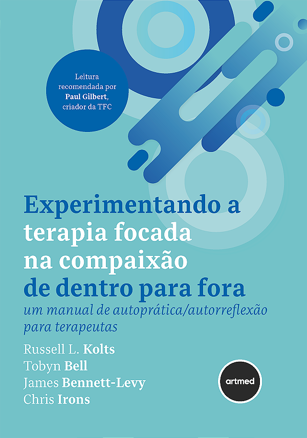 Livro Experimentando A Terapia Focada Na Compaixão De Den...