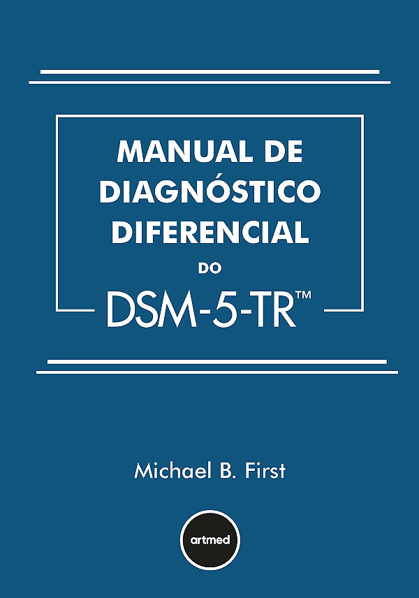Livro Manual De Diagnóstico Diferencial Do Dsm-5-Tr