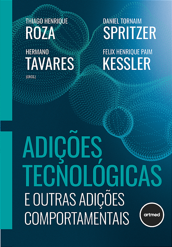 Livro Adições Tecnológicas E Outras Adições Comportamentais
