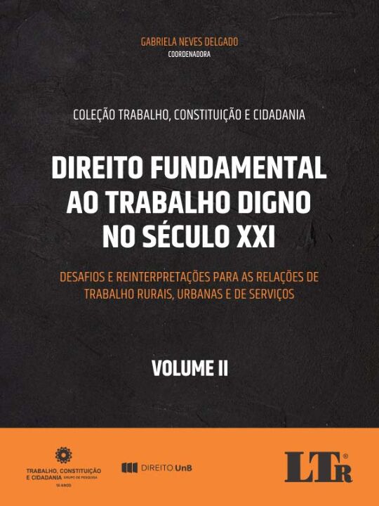 Livro Direito Fundamental Ao Trabalho Digno No Século Xxi...
