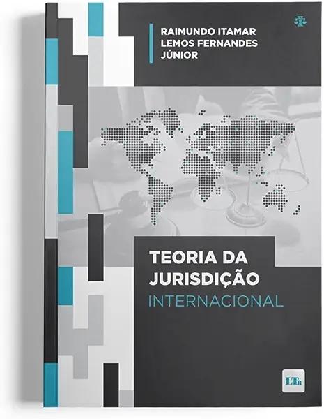 Livro Teoria Da Jurisdicao Internacional - 01Ed/23