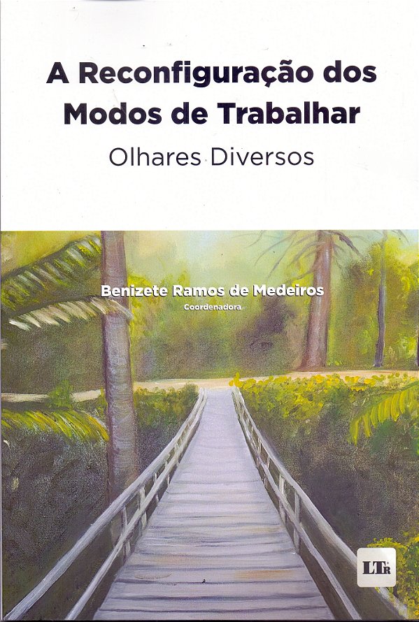 Livro A Reconfiguracao Dos Modos De Trabalhar