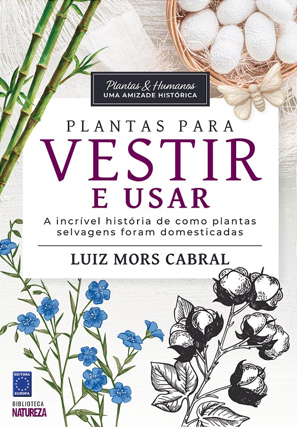 Livro Plantas & Humanos, uma Amizade Histórica: Plantas p...