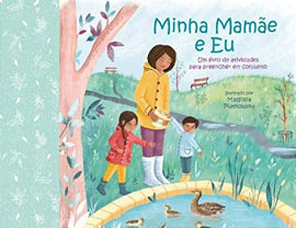 Livro Minha Mamãe E Eu
