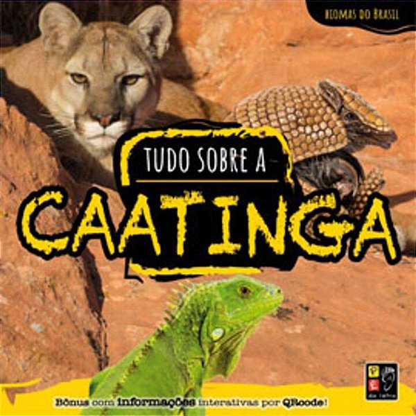 Livro Biomas Do Brasil - Tudo Sobre Caatinga