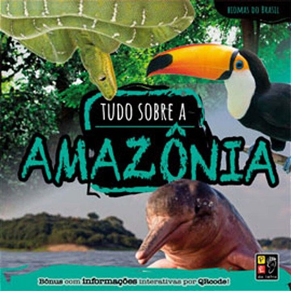Livro Biomas Do Brasil - Tudo Sobre A Amazônia
