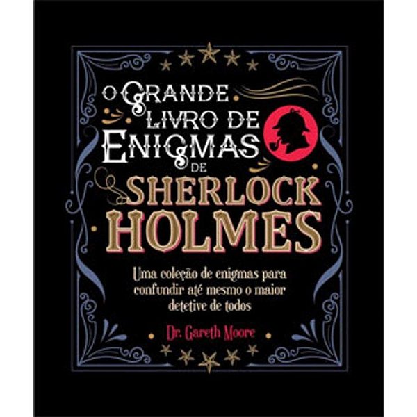 Livro O Grande Livro De Enigmas De Sherlock Holmes