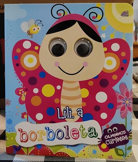 Livro Olhinhos curiosos - lili, a borboleta