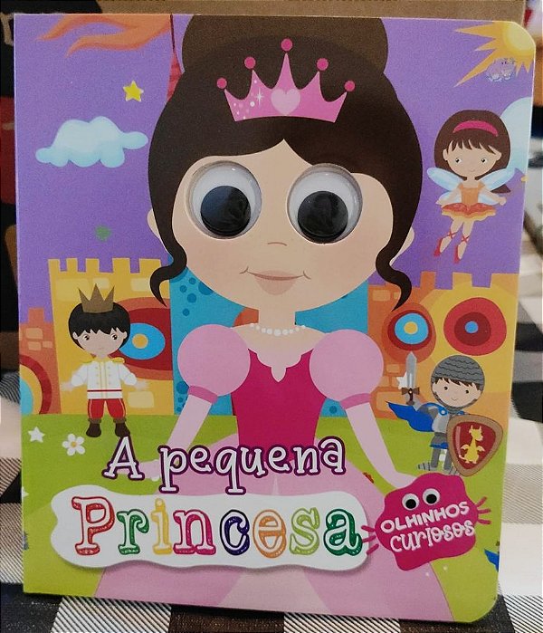 Livro Olhinhos curiosos - a pequena princesa