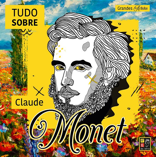 Livro Grandes artistas - Tudo sobre Claude Monet
