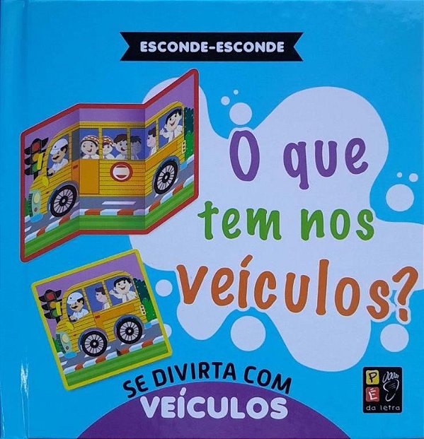 Livro Esconde - esconde - o que tem nos veiculos ?