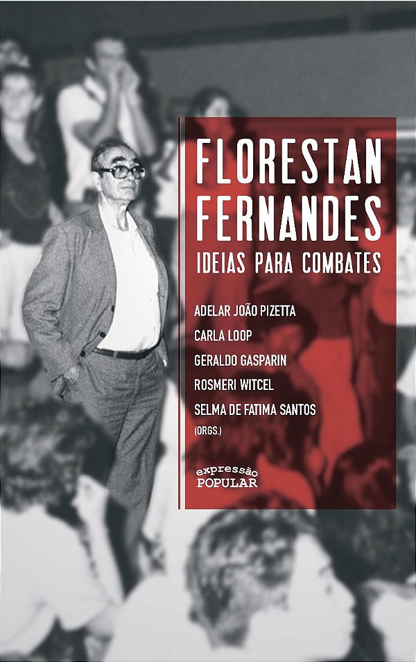 Livro Florestan Fernandes Ideias Para Combate