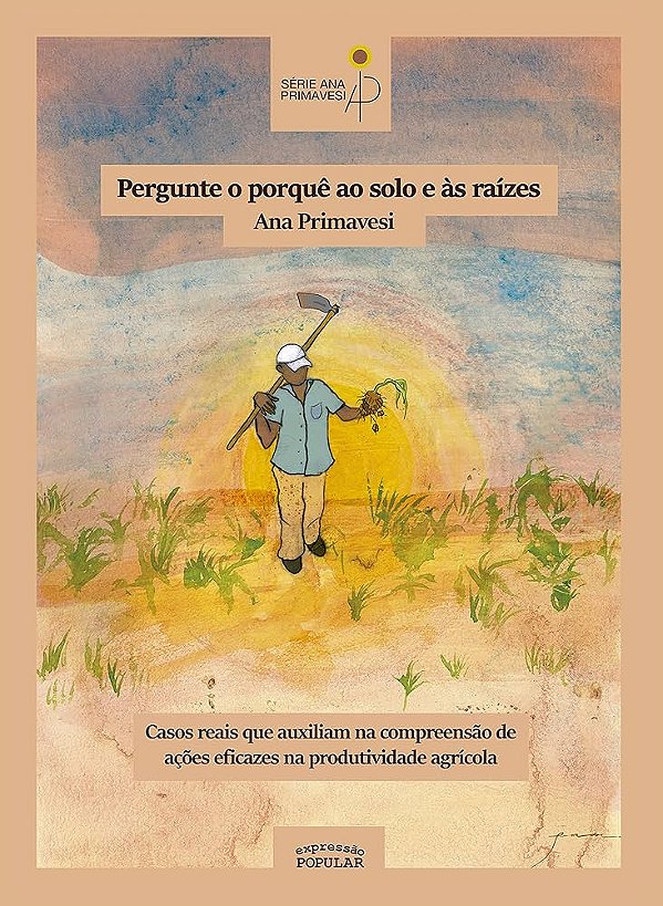 Livro Pergunte O Porque Ao Solo E A Suas Raizes