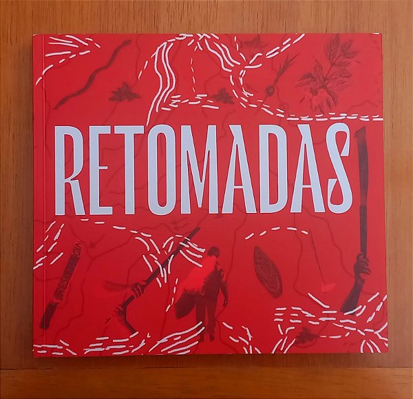 Livro Retomadas - Memória, Debate, Atravessamentos