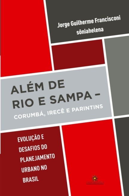 Livro Além de Rio e Sampa: Corumbá, Irecê e Parintins - E...