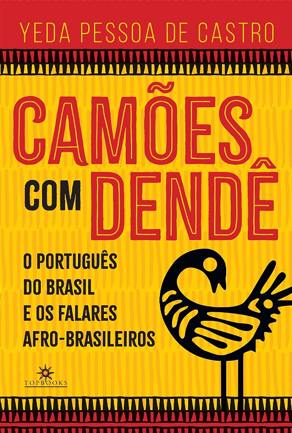 Livro Camões com Dendé: O português do Brasil e os falare...