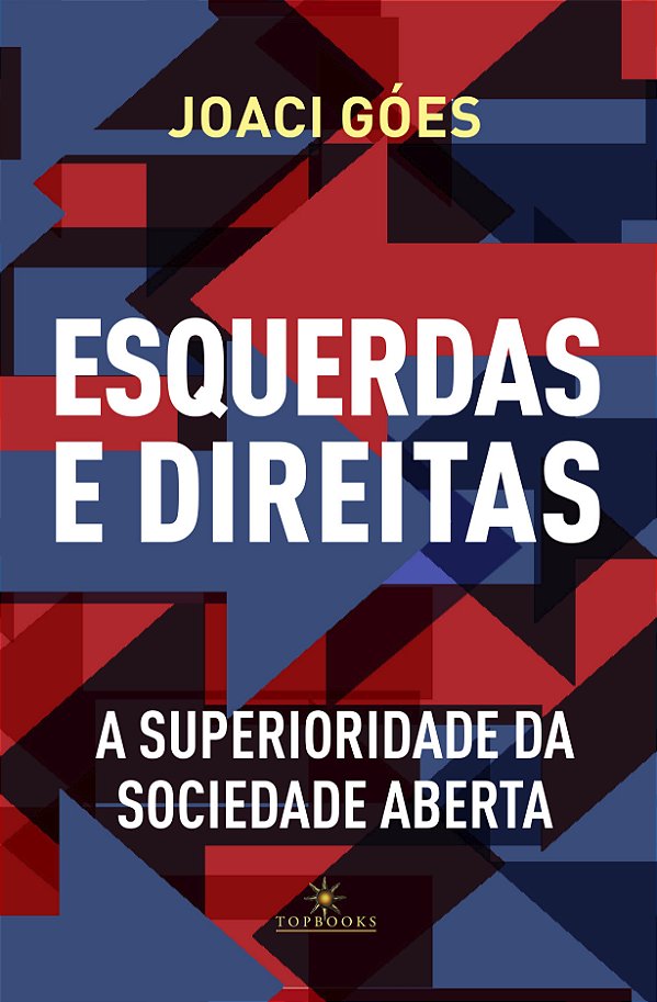 Livro ESQUERDAS E DIREITAS – A SUPERIORIDADE DA SOCIEDADE...