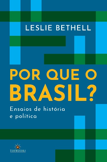 Livro Por que o Brasil? Ensaios de história e política (V...