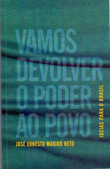 Livro Vamos Devolver O Poder Ao Povo - Ideias Para O Bras...