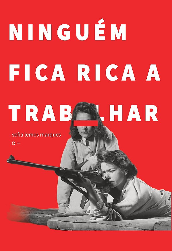 Livro Ninguém Fica Rica A Trabalhar