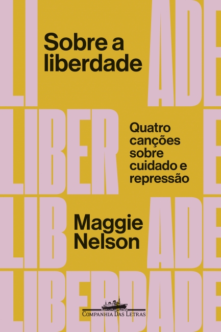 Livro Sobre a liberdade: Quatro canções sobre cuidado e r...