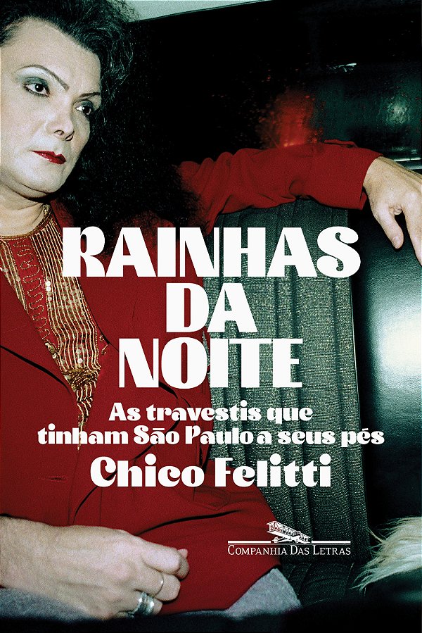 Livro Rainhas da noite: As travestis que tinham São Paulo...